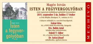 Magén István ISTEN A FEGYVERGOLYÓBAN