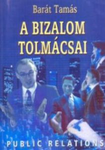 Barát Tamás: A bizalom tolmácsai